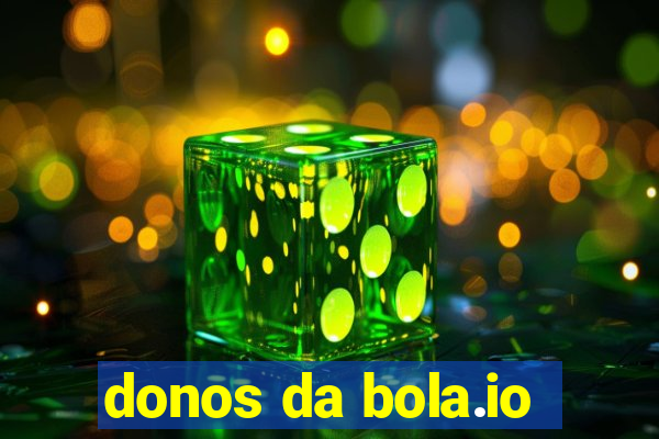 donos da bola.io